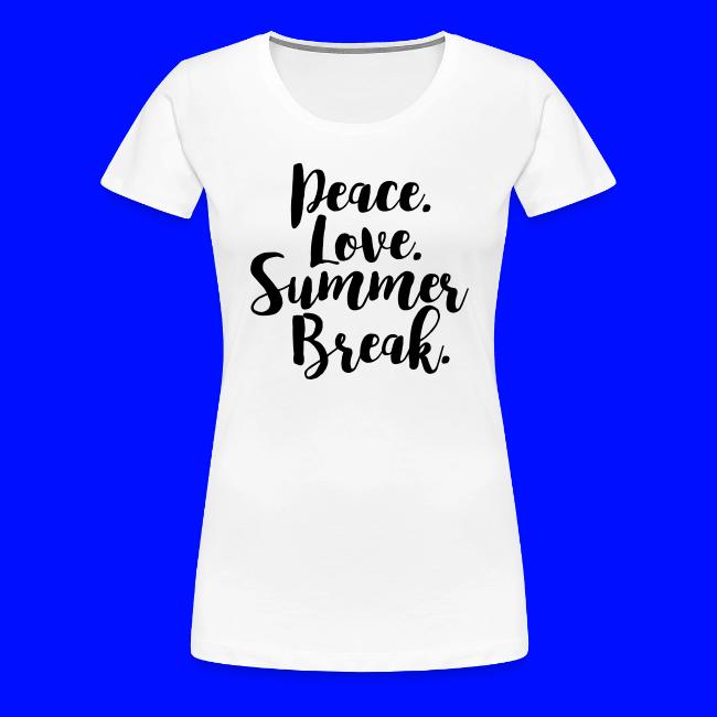 Peace Love Summer Break Teacher T-Shirt 